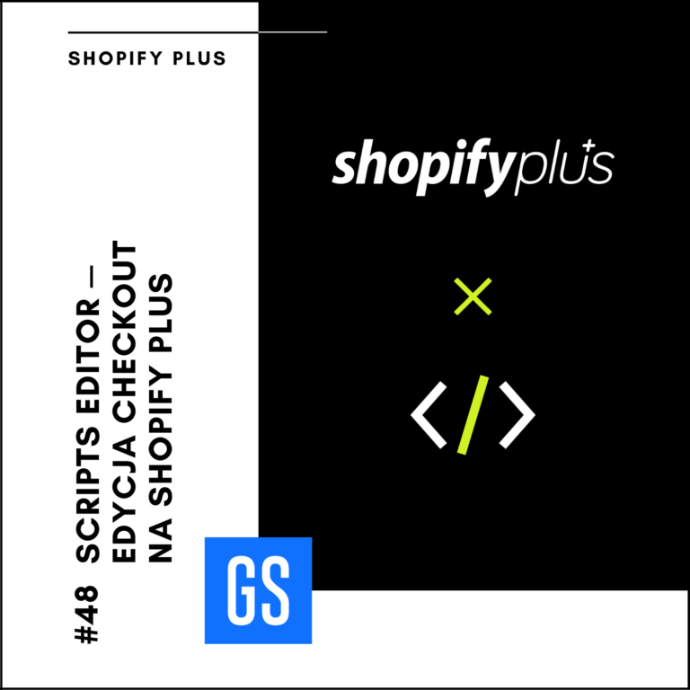Scripts editor – Edycja checkout na Shopify PLUS