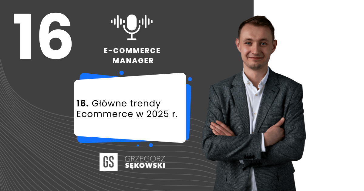 Główne Trendy w Ecommerce w 2025