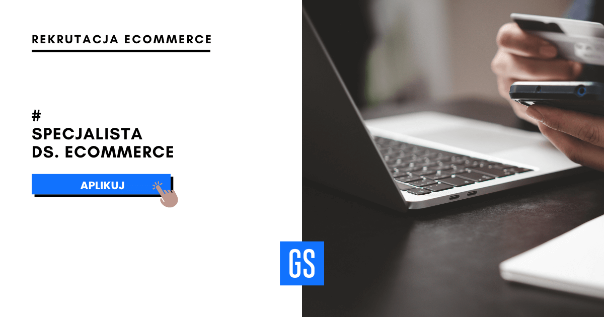 Rekrutacja specjalista ds. ecommerce