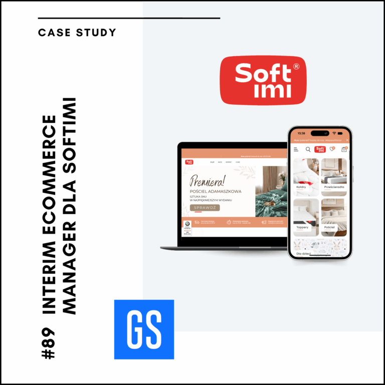 Interim Ecommerce Manager – Wzrost Sprzedaży o 40% dla marki Softimi – Case Study