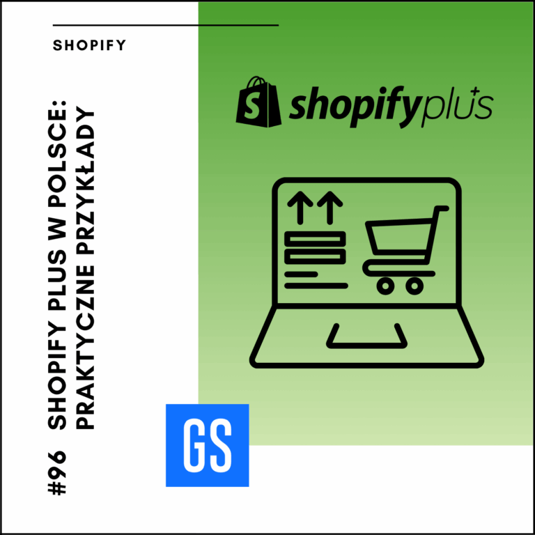 Shopify Plus w Polsce: praktyczne przykłady